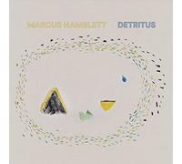 Marcus Hamblett - Detritus [VINYL]