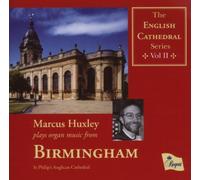 Marcus Huxley - English Cathedral Series Vol.2 - St. Philip's Anglican Cathedral, Birmingham