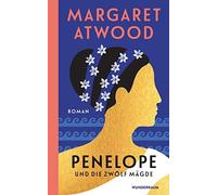 Marcus Ingendaay Margaret Atwood Sabine Penelope und die zwölf Mägde (Hardback)
