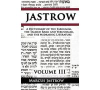 Marcus Jastrow A Dictionary of the Targumim, the Talmud Babli and Ye (Paperback)