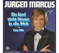 MARCUS, Jürgen - Ein Lied zieht hinaus in die Welt / Cara Mia / JÜRGEN MARCUS / Bildhülle 1975 / TELEFUNKEN # 6.11588 AC [VINYL]