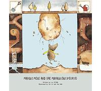Marcus Mole and the Miraculous Potato