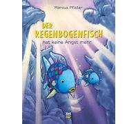 Marcus Pfister M Pfister Regenbogenfisch Hat Keine Angstmehr (Hardback)