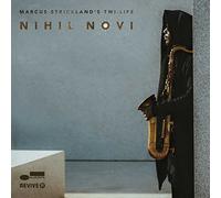Marcus Strickland's Twi-Life - Nihil Novi