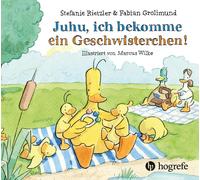 Marcus Wilke Fabian Gr Juhu, ich bekomme ein Geschwisterchen: Oder (Hardback)