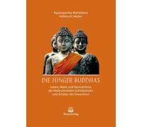 Marcus Würm Die Jünger Buddhas: Leben, Werk und Vermächtnis der (Hardback)