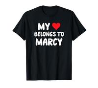 Marcy - My Heart Belongs To Marcy - Love T-Shirt