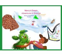 Marcy’s Dream Adventures in Science: Harmful and Beneficial Microbe Classification