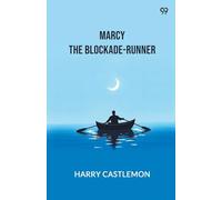 Marcy The Blockade-Runner (Edition1)
