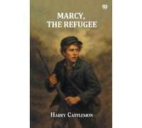 Marcy, The Refugee (Edition1)