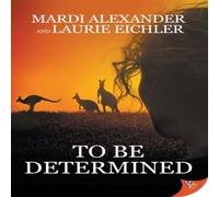 Mardi Alexander To Be Determined Paperback Book Mardi Alexander Multicolor