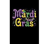 Mardi Gras: - A Blank, Lined Journal, Diary, or Notebook for Unicorn Lovers - 6 x 9 Inches - 100 Pages