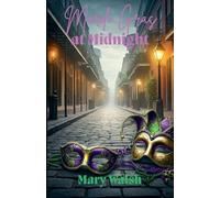 Mardi Gras at Midnight (3) (The Big Easy Collection)