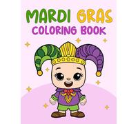 Mardi Gras Coloring Book For Kids: Fun & Cute Pictures Of New Orlean's Carnival Fat Tuesday to Color For Children's | Boys & Girls