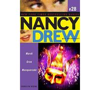 Mardi Gras Masquerade: Volume 28 (Nancy Drew (All New) Girl Detective)