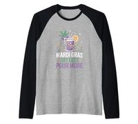 Mardi Gras Say Less Pour More Party Drink Raglan Baseball Tee
