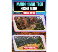 Mardi Himal Trek Hiking Guide 2025-2026: 93 (TrailWise: The 2025 Hiking Series)