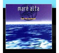 Maré Alta - Cais Da Saudade