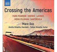 Mare Duo Crossing The Americas: Funk Pearson. Krenek. Levines. Monk Feldman. San