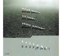 MAREK BALATA / ART LANDE / GUNTER WEHINGER - TRILOGY[import from original label: GOWI RECORDS]
