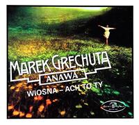 Marek Grechuta - Marek Grechuta - Wiosna - Ach To Ty