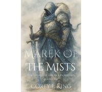 Marek of the Mists: Sword of the Moon Maiden: 1