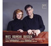 Marek Toporowski & Irmina Obonska Piano Duo - Ries, Oginski, Dussek: Early 19th-Century Piano Music