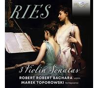 Marek Toporowski Robert Bachara - Ries: 3 Violin Sonatas