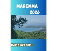 MAREMME Guide de voyage 2026: Guide complet des plages, des villages, du vin et de la culture