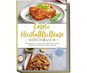 Maren Bertram Cosori Heißluftfritteuse Kochbuch: Die leckersten und (Paperback)