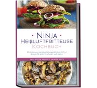 Maren Bertram Ninja Heißluftfritteuse Kochbuch: Die leckersten und a (Paperback)