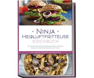 Maren Bertram Ninja Heißluftfritteuse Kochbuch: Die leckersten und a (Paperback)