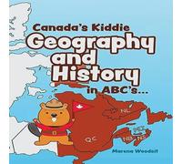 Marena Woodsit Canada's Kiddie Geography & History in ABC's... Paperback Book Marena Woodsit Multicolor
