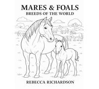 Mares & Foals, Breeds of the World