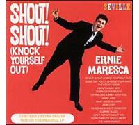 Maresca, Ernie - Shout Shout (Knock Yourself Out)