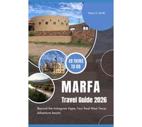Marfa Travel Guide 2026: Chinati, Prada Marfa & Hidden Gems