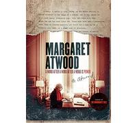 MARGARET ATWOOD: A WORD AFTER A WORD AFTER A WORD IS POWER