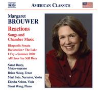Beaty / Skoog / Sato / Nelson / Wang – Margaret Brouwer: Reactions – Songs and Chamber Music – NAXOS