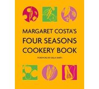 Margaret Costa's Four Seasons Cookery Book