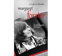 Margaret Forster: A Life in Books