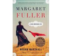 Margaret Fuller: A New American Life by Megan Marshall (English) Paperback Book