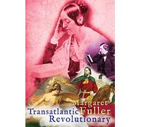 Margaret Fuller: Transatlantic Revolutionary [DVD] [NTSC]
