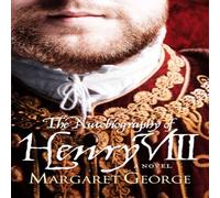 Margaret George The Autobiography Of Henry VIII Paperback Book Margaret George Multicolor