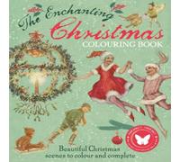 Margaret (Illustrator) Tarrant The Enchanting Christmas Colouring Book Paperback Margaret (Illustrator) Tarrant Multicolor