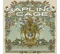 Margaret Killjoy The Sapling Cage : A Novel Paperback Book Margaret Killjoy Multicolor