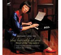 Margaret Leng Tan/Toy Piano - She Herself Alone: The Art Of The Toy Piano 2