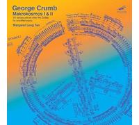 Margaret Leng Tan - George Crumb: Makrokosmos I & II for Solo Amplified Piano