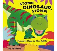 Margaret Mayo Stomp, Dinosaur, Stomp Paperback Book Margaret Mayo Multicolor