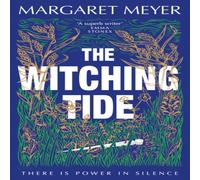Margaret Meyer The Witching Tide : The powerful & gripping debut novel for Margaret Meyer Multicolor