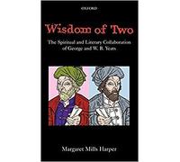 Wisdom of Two: The Spiritual and Literary Colla. Harper<|